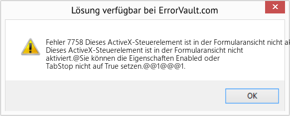 Fix Dieses ActiveX-Steuerelement ist in der Formularansicht nicht aktiviert (Error Fehler 7758)