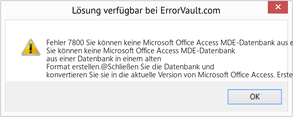 Download Error <?php echo $number; ?> (Sie können keine Microsoft Office Access MDE-Datenbank aus einer Datenbank in einem alten Format erstellen) Repair Tool Fix Sie können keine Microsoft Office Access MDE-Datenbank aus einer Datenbank in einem alten Format erstellen (Error Fehler 7800)