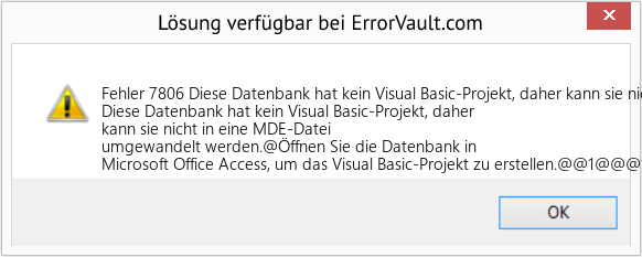 Fix Diese Datenbank hat kein Visual Basic-Projekt, daher kann sie nicht in eine MDE-Datei umgewandelt werden (Error Fehler 7806)
