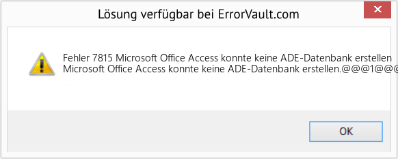 Fix Microsoft Office Access konnte keine ADE-Datenbank erstellen (Error Fehler 7815)