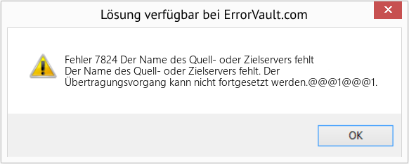 Fix Der Name des Quell- oder Zielservers fehlt (Error Fehler 7824)