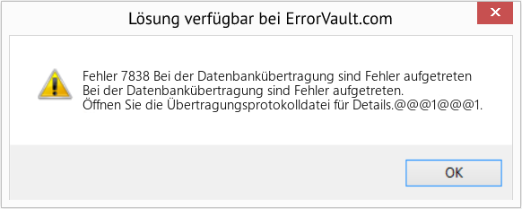 Fix Bei der Datenbankübertragung sind Fehler aufgetreten (Error Fehler 7838)