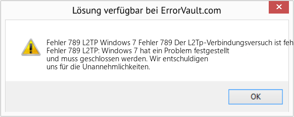 Fix Windows 7 Fehler 789 Der L2Tp-Verbindungsversuch ist fehlgeschlagen (Error Fehler 789 L2TP)