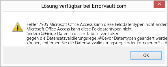 Fix Microsoft Office Access kann diese Felddatentypen nicht ändern (Error Fehler 7905)