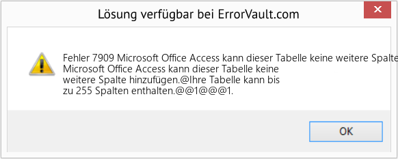 Fix Microsoft Office Access kann dieser Tabelle keine weitere Spalte hinzufügen (Error Fehler 7909)