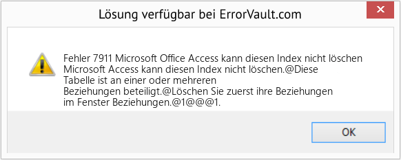 Fix Microsoft Office Access kann diesen Index nicht löschen (Error Fehler 7911)