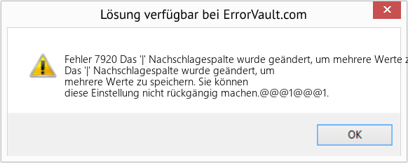 Fix Das '|' Nachschlagespalte wurde geändert, um mehrere Werte zu speichern (Error Fehler 7920)
