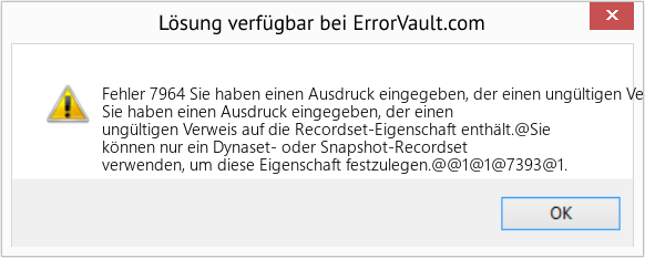 Fix Sie haben einen Ausdruck eingegeben, der einen ungültigen Verweis auf die Recordset-Eigenschaft enthält (Error Fehler 7964)