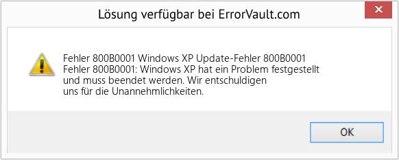 Fix Windows XP Update-Fehler 800B0001 (Error Fehler 800B0001)