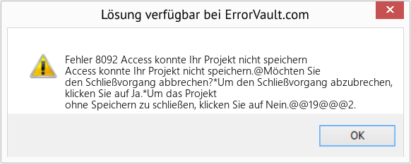 Download Error <?php echo $number; ?> (Access konnte Ihr Projekt nicht speichern) Repair Tool Fix Access konnte Ihr Projekt nicht speichern (Error Fehler 8092)