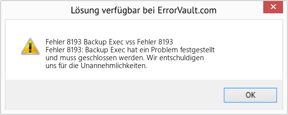 Fix Backup Exec vss Fehler 8193 (Error Fehler 8193)