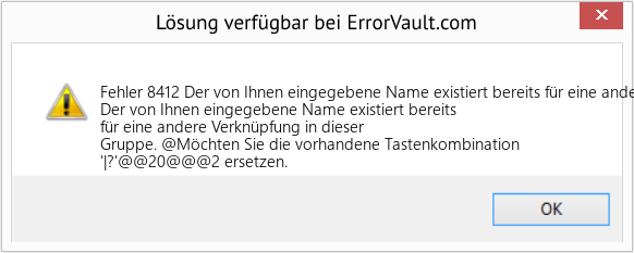 Fix Der von Ihnen eingegebene Name existiert bereits für eine andere Verknüpfung in dieser Gruppe (Error Fehler 8412)