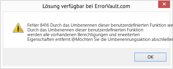Fix Durch das Umbenennen dieser benutzerdefinierten Funktion werden alle vorhandenen Berechtigungen und erweiterten Eigenschaften entfernt (Error Fehler 8416)