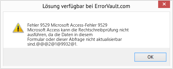 Fix Microsoft Access-Fehler 9529 (Error Fehler 9529)