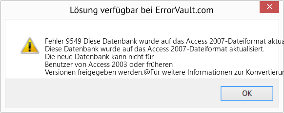 Download Error <?php echo $number; ?> (Diese Datenbank wurde auf das Access 2007-Dateiformat aktualisiert) Repair Tool Fix Diese Datenbank wurde auf das Access 2007-Dateiformat aktualisiert (Error Fehler 9549)