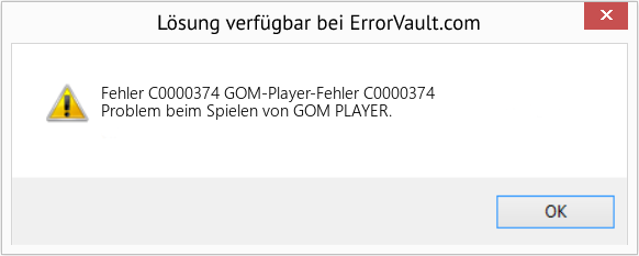 Fix GOM-Player-Fehler C0000374 (Error Fehler C0000374)