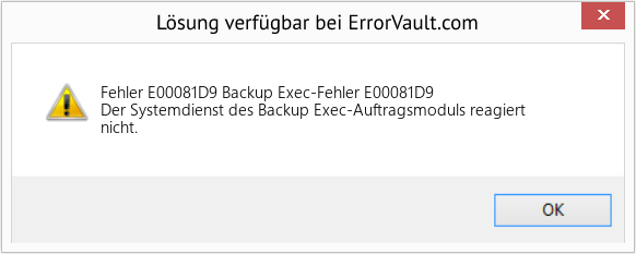 Fix Backup Exec-Fehler E00081D9 (Error Fehler E00081D9)