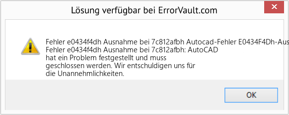 Fix Autocad-Fehler E0434F4Dh-Ausnahme bei 7C812Afbh (Error Fehler e0434f4dh Ausnahme bei 7c812afbh)