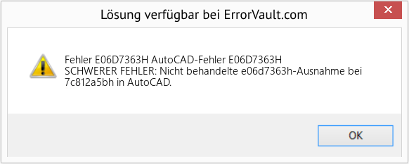 Fix AutoCAD-Fehler E06D7363H (Error Fehler E06D7363H)