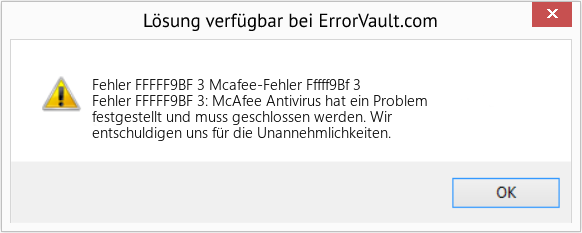 Fix Mcafee-Fehler Fffff9Bf 3 (Error Fehler FFFFF9BF 3)