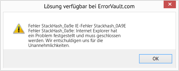 Fix IE-Fehler Stackhash_0A9E (Error Fehler StackHash_0a9e)