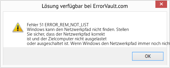 Fix ERROR_REM_NOT_LIST (Error Fehler 51)