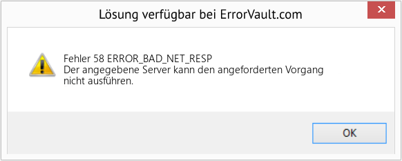 Fix ERROR_BAD_NET_RESP (Error Fehler 58)