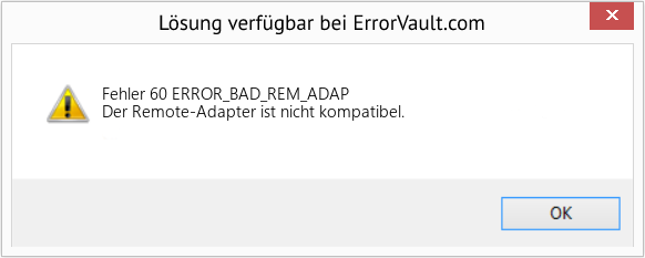Fix ERROR_BAD_REM_ADAP (Error Fehler 60)