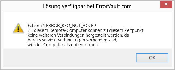 Fix ERROR_REQ_NOT_ACCEP (Error Fehler 71)