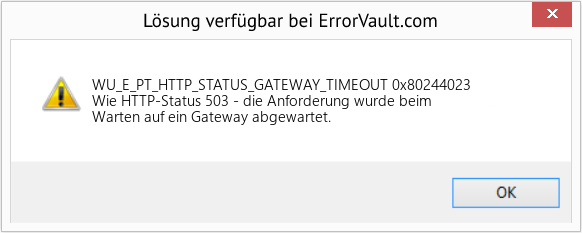 Fix 0x80244023 (Error WU_E_PT_HTTP_STATUS_GATEWAY_TIMEOUT)