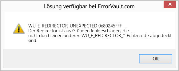 Fix 0x80245FFF (Error WU_E_REDIRECTOR_UNEXPECTED)