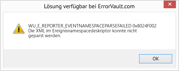 Fix 0x8024F002 (Error WU_E_REPORTER_EVENTNAMESPACEPARSEFAILED)