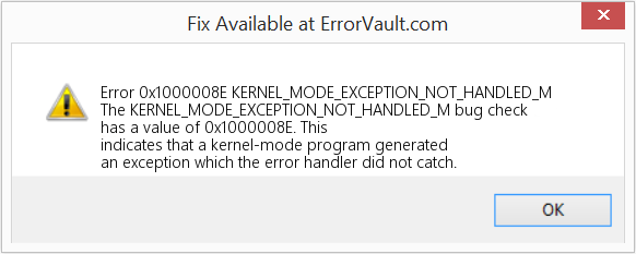 Fix KERNEL_MODE_EXCEPTION_NOT_HANDLED_M (Error Error 0x1000008E)