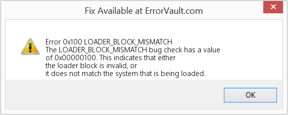 Fix LOADER_BLOCK_MISMATCH (Error Error 0x100)