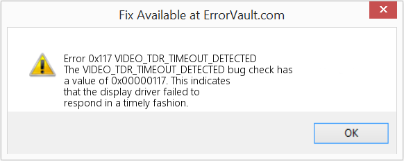 Fix VIDEO_TDR_TIMEOUT_DETECTED (Error Error 0x117)