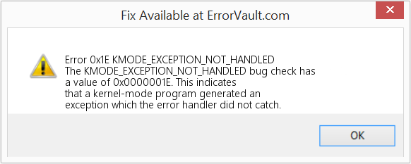 Fix KMODE_EXCEPTION_NOT_HANDLED (Error Error 0x1E)