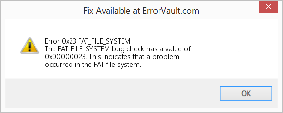 Fix FAT_FILE_SYSTEM (Error Error 0x23)