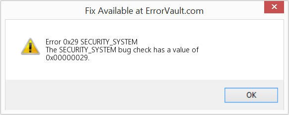 Fix SECURITY_SYSTEM (Error Error 0x29)