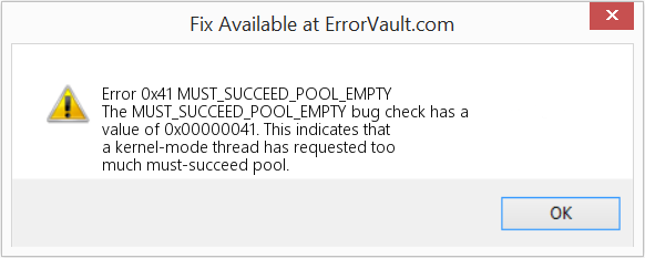 Fix MUST_SUCCEED_POOL_EMPTY (Error Error 0x41)