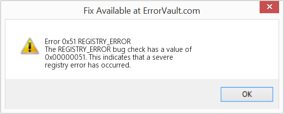 Fix REGISTRY_ERROR (Error Error 0x51)