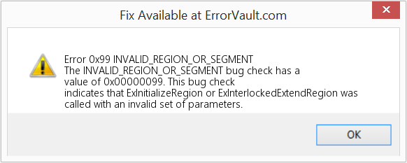 Fix INVALID_REGION_OR_SEGMENT (Error Error 0x99)
