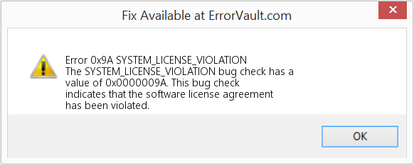 Fix SYSTEM_LICENSE_VIOLATION (Error Error 0x9A)