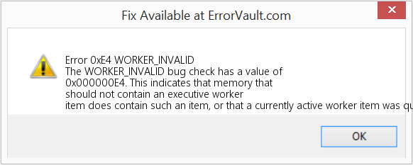 Fix WORKER_INVALID (Error Error 0xE4)