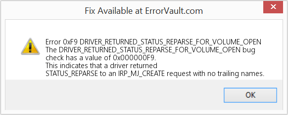 Fix DRIVER_RETURNED_STATUS_REPARSE_FOR_VOLUME_OPEN (Error Error 0xF9)
