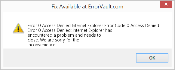 Fix Internet Explorer Error Code 0 Access Denied (Error Code 0 Access Denied)