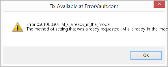 Download Error <?php echo $number; ?> (IM_s_already_in_the_mode) Repair Tool Fix IM_s_already_in_the_mode (Error Code 0x01000301)