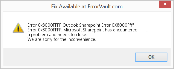 Fix Outlook Sharepoint Error 0X8000Ffff (Error Code 0x8000FFFF)