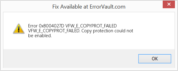 Fix VFW_E_COPYPROT_FAILED (Error Code 0x8004027D)