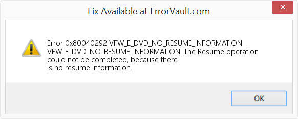 Fix VFW_E_DVD_NO_RESUME_INFORMATION (Error Code 0x80040292)