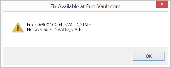 Fix INVALID_STATE (Error Code 0x800CCC04)